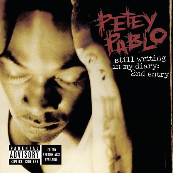 Petey Pablo - Still Writing In My Diary (2nd Entry)